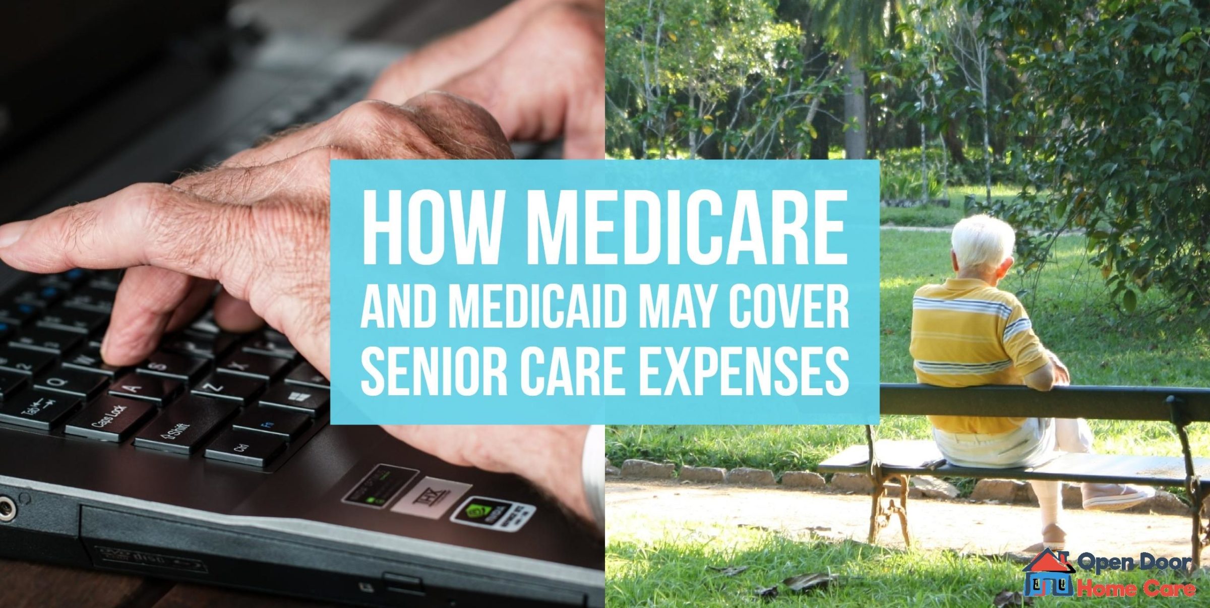 Medicare and Medicaid How to Pay for Senior Home Care